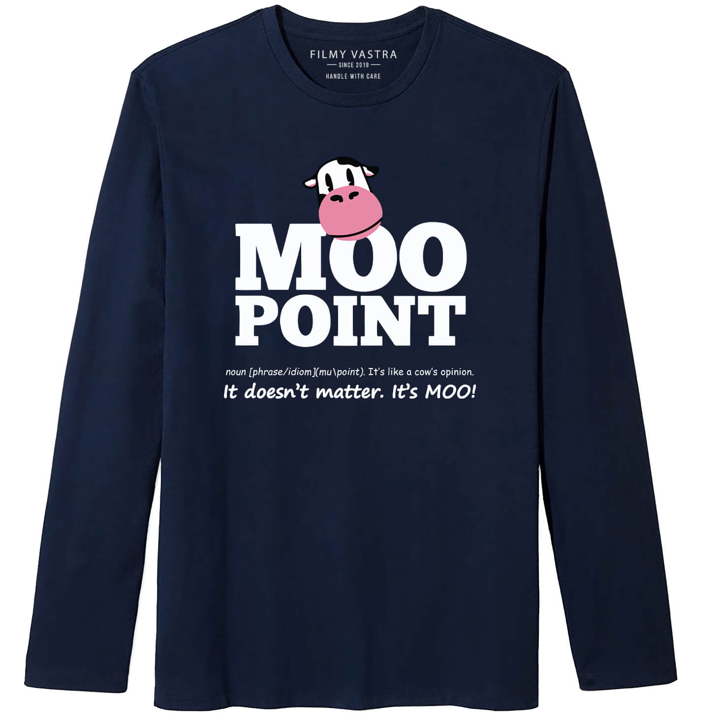 Moo Point Full Sleeve T-Shirt