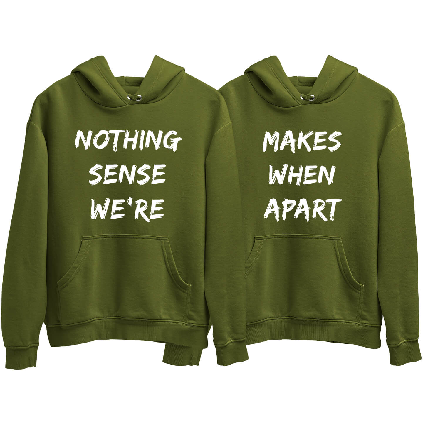 Nothing Makes Sense Olive Green Couple Hoodie