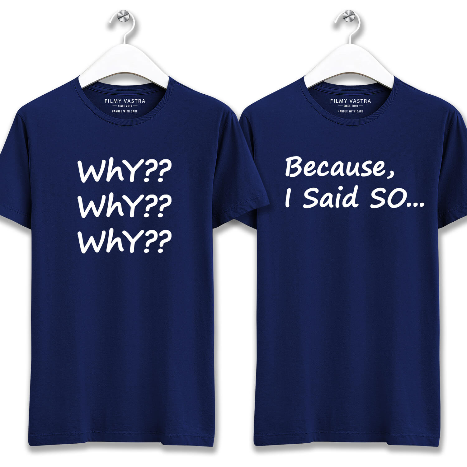 Why Because I Said So Blue Couple T-Shirt
